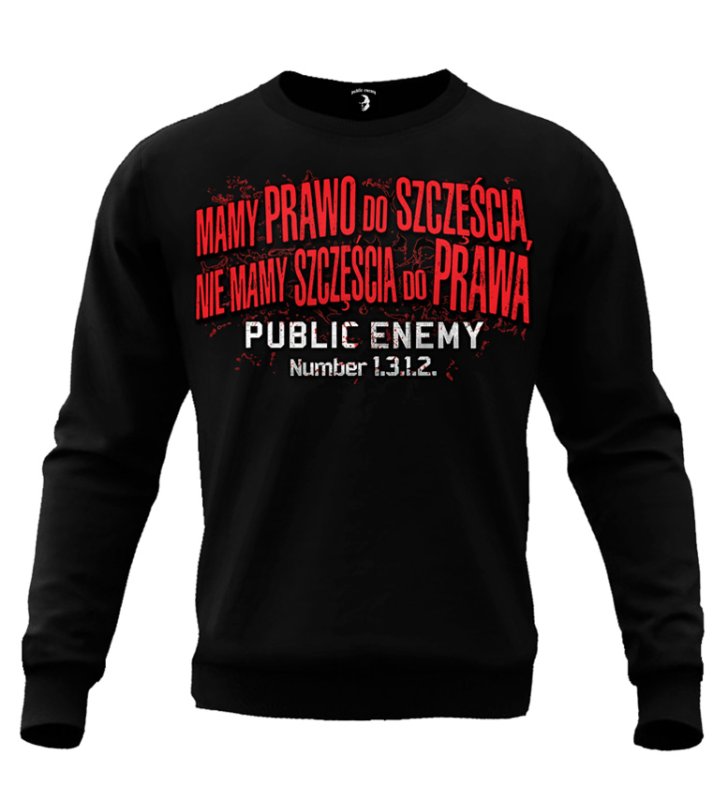 Bluza Public Enemy Mamy prawo do szczęścia bez kaptura OUTLET 
