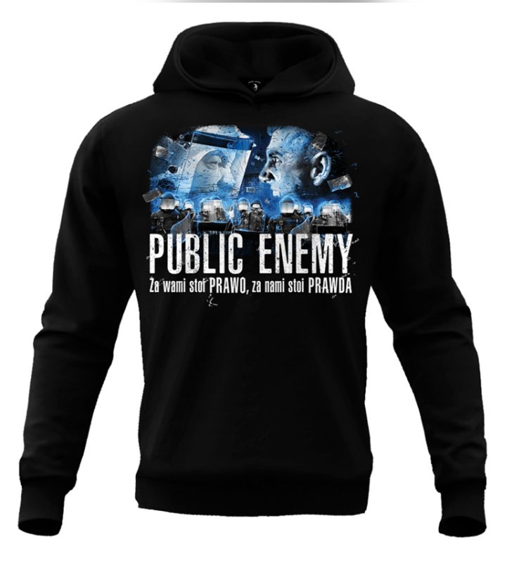 Bluza Public Enemy Za wami stoi PRAWO za nami stoi PRAWDA z kapturem