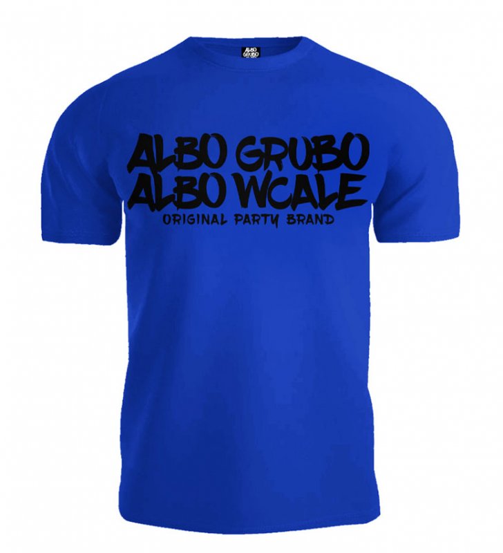 T-shirt Albo Grubo Albo Wcale BIG LOGO niebieski (czarny nadruk)